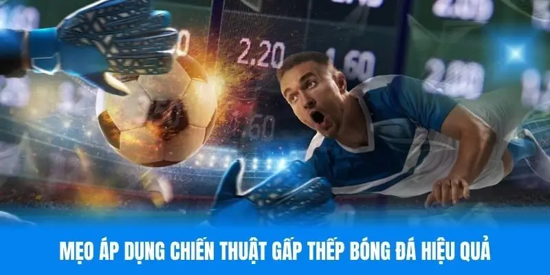 Cân nhắc những loại kèo có tỷ lệ thắng cho cả 2 cửa